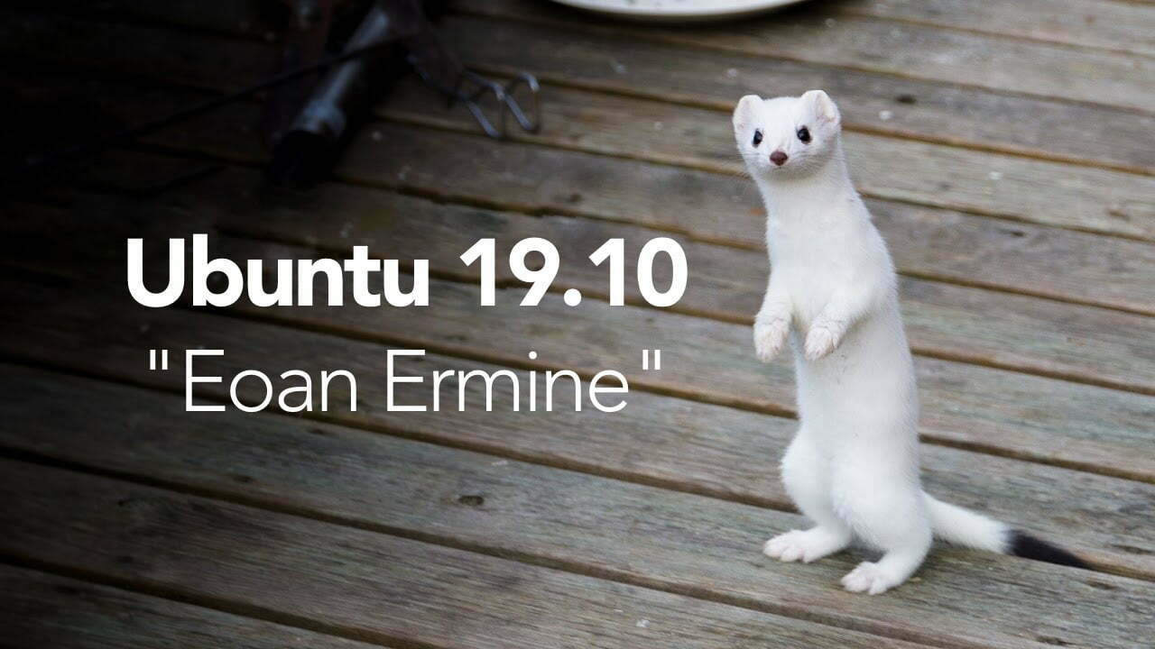 Eoan Ermine Ubuntu 19.10